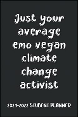 Just Your Average Emo Vegan Climate Change Activist